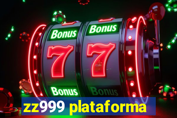 zz999 plataforma